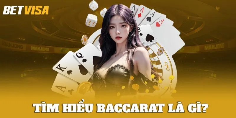 Baccarat là gì?