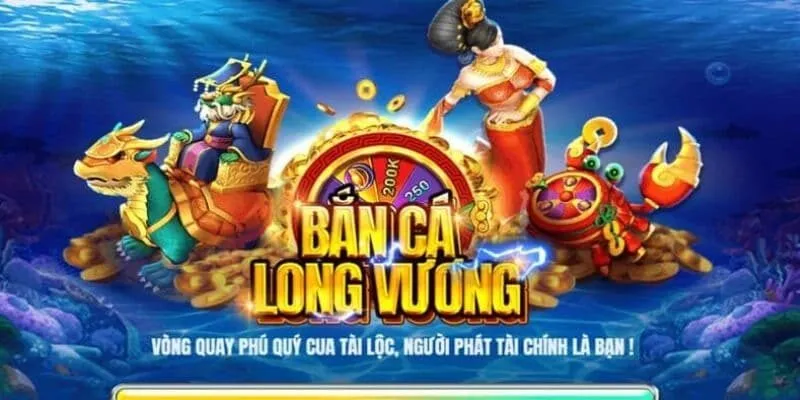 Đôi nét về game bắn cá Long Vương thú vị