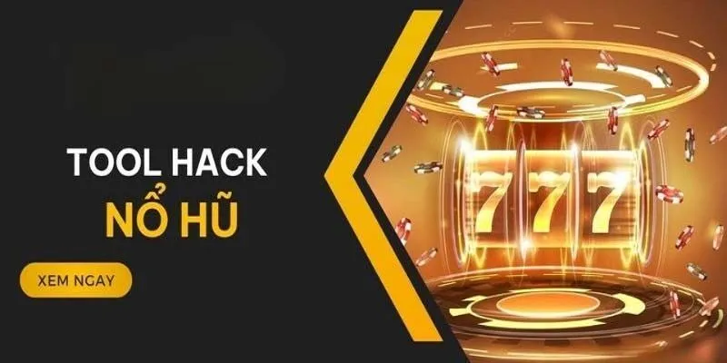 Khái niệm về tool hack nổ hũ